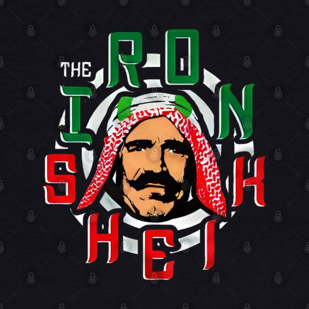 Legend never die// iron sheik vintage for fans by MisterPumpkin